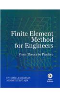 Finite Element Method for Engineers: From Theory to Practice