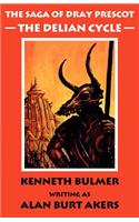 The Delian Cycle: (Bk. 1 Saga of Dray Prescot)