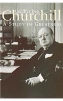 Churchill: A Study in Greatness