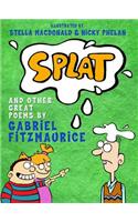 Splat! and other Great Poems by Gabriel Fitzmaurice