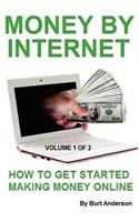 Money By Internet - Volume 1 of 2