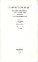 Lastworda Betst; Essays in Memory of Christine E. Fell with Her Unpublished Writings