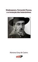 Shakespeare, Fernando Pessoa, e a invenção dos heterónimos