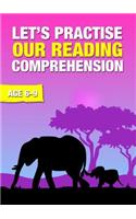 Let's Practise Our Reading Comprehension (Ages 6-9 Years): (2 Time to Read and Write)