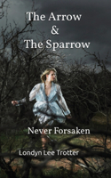 Arrow & The Sparrow