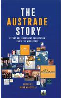 Austrade Story: Export And Investment Facilitation Under The