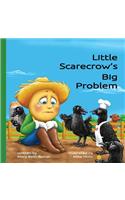 Little Scarecrow's Big Problem