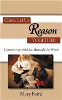Come, Let Us Reason Together