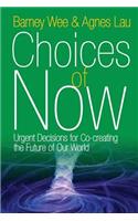 Choices of Now