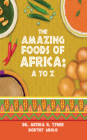 Amazing Foods of Africa