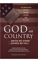GOD AND COUNTRY ....United We Stand! ....Divided We Fall!