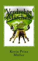 Verdrehte Märchen