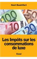 Les Impôts sur les consommations de luxe