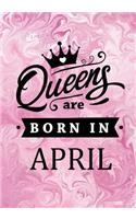 Queens are Born in April: Pink Marble Journal, Memory Book Birthday Present For Her, Keepsake, Diary, Beautifully lined pages Notebook - Gifts for Women