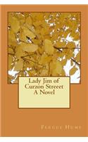 Lady Jim of Curzon Streeet A Novel