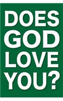 Does God Love You?