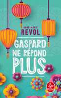 Gaspard ne repond plus
