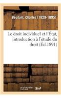 Droit Individuel Et l'État, Introduction À l'Étude Du Droit