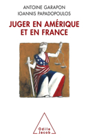 Justice in the United States and France / Juger en Amérique et en France