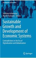 Sustainable Growth and Development of Economic Systems: Contradictions in the Era of Digitalization and Globalization