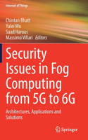 Security Issues in Fog Computing from 5G to 6G
