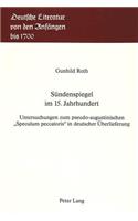 Suendenspiegel Im 15. Jahrhundert: Untersuchungen Zum Pseudo-Augustinischen «Speculum Peccatoris» in Deutscher Ueberlieferung