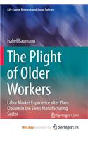 The Plight of Older Workers