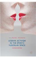 Lesbian Activism in the (Post-)Yugoslav Space