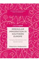 Irregular Immigration in Southern Europe