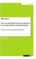 wissenschaftlich-literarische Kanon in der gesellschaftlichen Feuilletondebatte