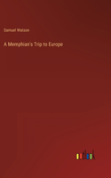A Memphian's Trip to Europe