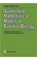 Quantitative Mathematical Models in Radiation Biology