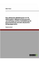 sächsische Militärwesen im 19. Jahrhundert. Militärverfassung und -verwaltung und ihre Veränderung im Zusammenhang mit dem deutschen Einigungsprozess