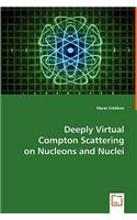 Deeply Virtual Compton Scattering on Nucleons and Nuclei