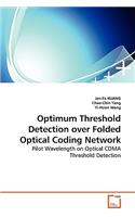 Optimum Threshold Detection over Folded Optical Coding Network - Pilot Wavelength on Optical CDMA Threshold Detection