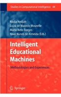 Intelligent Educational Machines