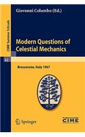 Modern Questions of Celestial Mechanics