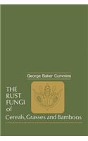 The Rust Fungi of Cereals, Grasses and Bamboos