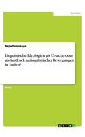 Linguistische Ideologien als Ursache oder als Ausdruck nationalistischer Bewegungen in Indien?