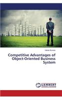 Competitive Advantages of Object-Oriented Business System