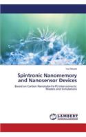 Spintronic Nanomemory and Nanosensor Devices