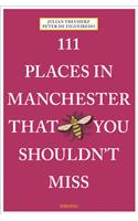 111 Places in Manchester That You Shouldn't Miss