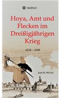 Hoya, Amt und Flecken im Dreißigjährigen Krieg