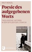 Poesie Des Aufgegebenen Worts