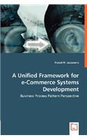 Unified Framework for e-Commerce Systems Development - Business Process Pattern Perspective