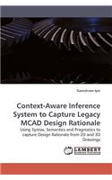 Context-Aware Inference System to Capture Legacy MCAD Design Rationale