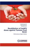 Revalidation of Hanpv Doses Against Tomato Fruit Borer