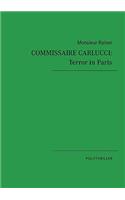 Commissaire Carlucci: Terror in Paris: Politthriller