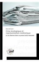 Crise Écologique Et Représentation Médiatique