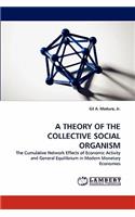 Theory of the Collective Social Organism